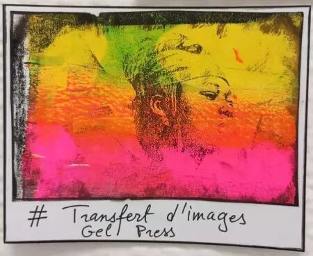 Atelier - Gel Press : Transfert d\'images